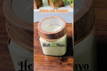 Zero Oil Easy Herbs Mayonnaise |Healthy Homemade Mayonnaise Recipe #shorts #trending