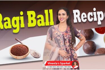 Ragi Ball Recipe || Best Diet For Weight Loss || Dr Vineela Diet Plan || V Sparkel Welness Center