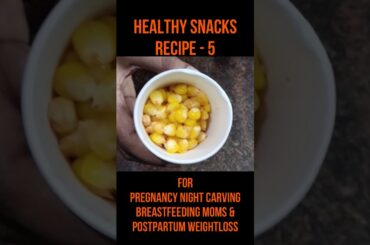 Butter sweet corn -Healthy Snacks recipe 5 for pregnancy carving & breastfeeding mom #food #pregnant