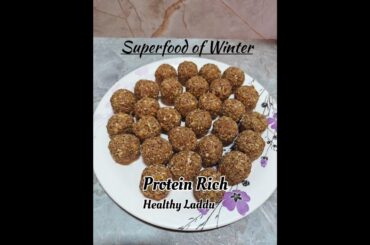 Protein Rich Healthy Laddu | Superfood of Winter #healthy#winter#trending#food#youtubeshorts#shorts