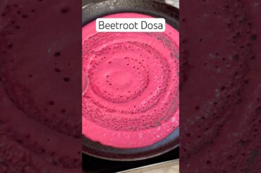 Beetroot Dosa | Healthy Breakfast Recipes #beetroot #dosa #healthyfood #viralvideo #shorts