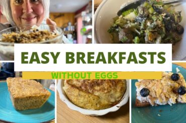 Breakfast  WITHOUT using EGGS  | Several Easy Light Breakfast ideas | High Protein Breakfast Ideas