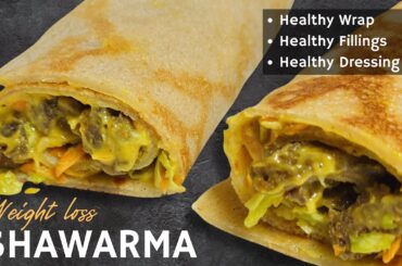 How to Make Healthy Weight loss Shawarma at Home | Easy & Delicious Recipe.