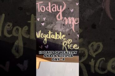 10 DAYS OF HEALTHY SNACK RECIPES DAY-8 (vegetable rice) #shorts #vegetablerice #youtubeshorts