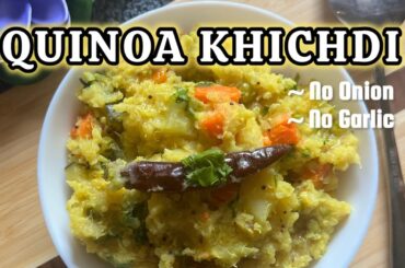 Quinoa Khichdi Recipe | Healthy One-Pot Meal | Gluten-Free & Weight Loss-Friendly Indian Dinner