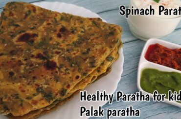 Easy Palak Paratha Recipe | Kids Friendly & Delicious | Healthy & Tasty: Palak Paratha Recipe