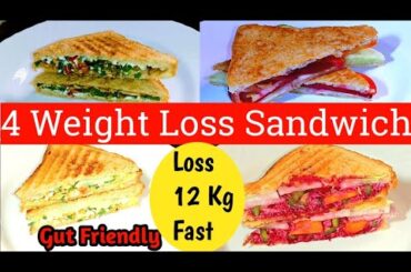 4 Weight Loss Sandwich Recipes | Lose 12 Kgs In 30 Days | Healthy Sandwich Recipes For Weight Loss