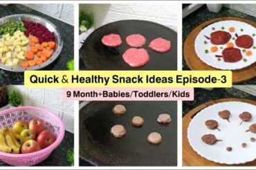Healthy Homemade Snacks with Fruits & Veggies | Baby/Kid Friendly Recipes | Quick Snack Ideas