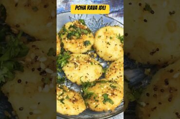 Poha Rava Idli | Healthy Breakfast | Breakfast recipe | Quick Breakfast Recipe #breakfastideas