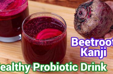 Beetroot Kanji Recipe - Best Homemade Digestive Recipe | Best Homemade Probiotic Drink