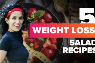 5 Low-Calorie, High-Nutrient Salad Recipes for Weight Loss |  Burn Belly Fat with Healthy Eating