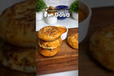 INSTANT BUN DOSA | VIRAL RECIPE #recipe #shorts #shortvideo