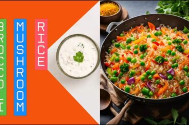Broccoli Mushroom Rice| Deliciously healthy Lunch Recipe| Quick & tasty Brunch|