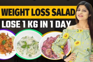3 Salad  for Flat Belly | Fat Cutter| Weight Loss Salad |Lose 1 Kg In 1 Day|In Hindi|Dr.Shikha Singh