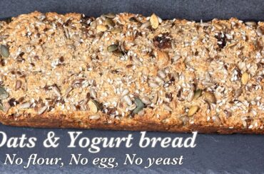 Healthy weightloss Oats & Yogurt bread | No flour, no egg, no yeast Oat bread | healthy bread recipe