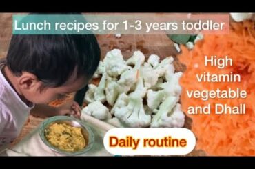 Lunch recipe for 1-3 years toddler | Healthy food bites #food Chart #daily_routine #trollers#lunch