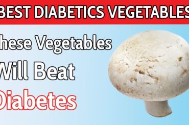 Top 7 Types Of Vegetables Good Diabetics MUST Eat! ( Lower Blood Sugar )