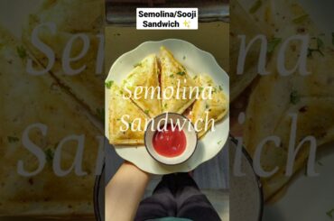 Semolina Sandwich | Sooji Sandwich | No Bread Sandwich | New Breakfast Recipe | #shorts #sandwich
