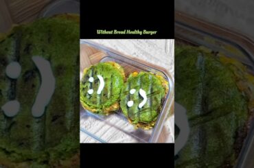 Tiffin Ideas | Episode-3| Without Bread Healthy Burger