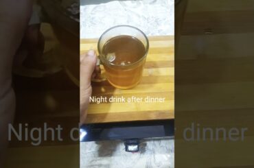 Weight Loss & Digestive drink | Night drink after Dinner #shorts