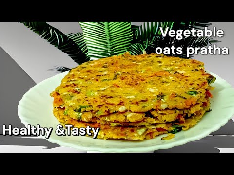 Weight Loss Oats Recipe | Oats Paratha For Weight Loss | Healthy Oats Breakfast Weight Loss Oats Recipe | Oats Paratha For Weight Loss | Healthy Oats Breakfast
