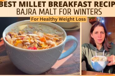 Best Winter Millet Breakfast Recipe | Bajra Malt | Sweet Bajra Raab | No Sugar | For Weight Loss