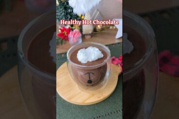 Healthy Hot Chocolate - NO refined sugar NO cornflour