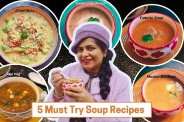 5 must try Soup recipes | #winter special | #khowsuey #creamofmushroom #tomatosoup #agaro