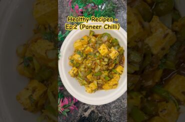 Healthy Paneer Chilli Recipe | No Fry | Quick & Delicious #healthyrecipe #quick