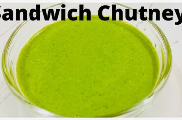 Sandwich Chutney Recipe | Green Chutney for Sandwich | Megha’s Kitchen Corner