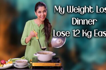 My Weight Loss Dinner to Lose 12kg - Ghazal Siddique