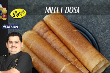 MILLET DOSA | healthy millet dosa | breakfast recipe | dosa using millets | Chef Venkatesh Bhat