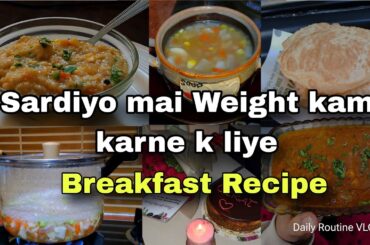 Winter Weight Loss Breakfast Recipe | Healthy Eating | Daily Routine VLOG | Ann's Amazing Life