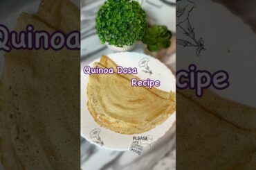 Quinoa Dosa Recipe | Soft & Healthy #shorts #cooking #shortsfeed #food #yt #healthydosa #easyrecipe
