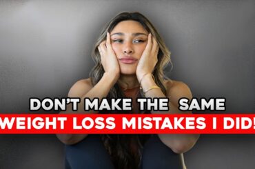 DON'T MAKE THESE MISTAKES!!! Lose Weight The Right Way