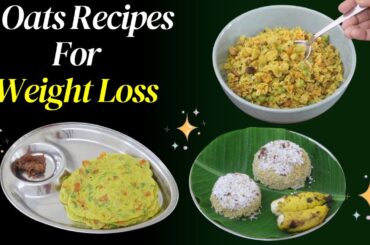 3 Healthy INSTANT Oats Recipes For Weight Loss - Oats Recipes For Breakfast/Dinner - Skinny Recipes