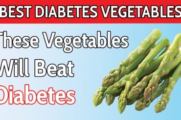 Top 7 BEST Vegetables Diabetics Need To Eat!
