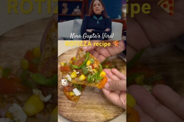 Healthy Pizza | Nina Gupta’s Rotizza Recipe #celebritydiet #celebrityrecipe #healthyrecipes #recipes