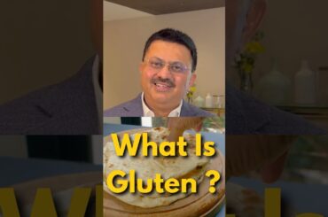 What is gluten? Why is maida bad for health?  Dr Jamal A Khan