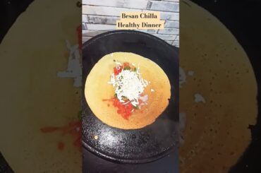 Healthy Dinner Idea | Besan Chill #yt #youtubeshorts #healthydinner #trendingshorts #viral #healthy