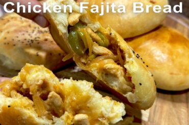 Chicken Fajitas Bread | Homemade healthy and delicious Chicken Fajita recipe