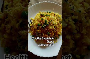 Healthy breakfast ideas new year millets poha by mom