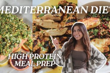 Mediterranean Diet High Protein Meal Prep | Weight Loss Recipes and Tips | Quick and Easy Meal Ideas