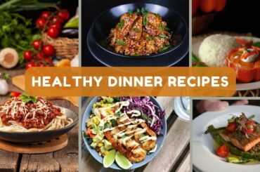 Healthy Dinner Recipes for Weight Loss | Delicious and Satisfying