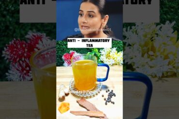 Vidya Balan Weight loss recipe  #vidyabalan #food #tea #weightloss #antiinflammatoryrecipe #shorts