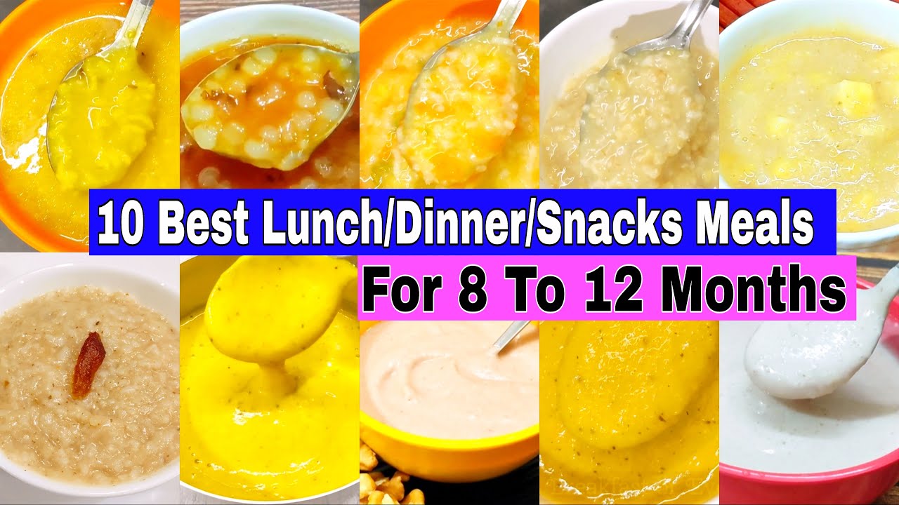 10 Best Lunch/Dinner/Snacks Recipes For 8 To 12 Months | Baby Food For 8,9,10,11,12 Months 10 Best Lunch/Dinner/Snacks Recipes For 8 To 12 Months | Baby Food For 8,9,10,11,12 Months