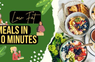 Fast & Fit | Low Fat Recipes Ready in 10 Minutes