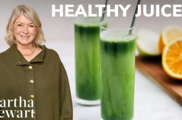 Martha Stewart's Favorite Healthy Juices  | Fruit, Vegetable, Green Juice and Detox