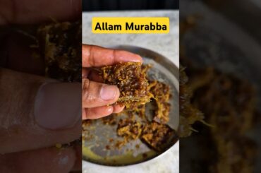 Healthy Allam Murabba #shorts #ytshorts #youtubeshorts #asmr #healthy #allammurabba #food