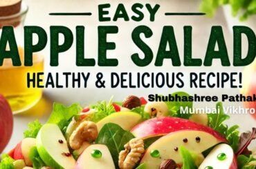 " How To Make Easy Apple Salad Recipe | Healthy Snack in Minutes!" Made By B.k Subhashree Pathak